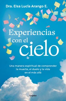 experiencias con el cielo-elsa lucia arango e.-9788425374524