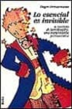 lo esencial es invisible: el principio de saint-exupery: una inte rpretacion psicoanalitica-eugen drewermann-9788425418624