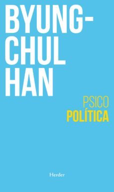 psicopolítica (ebook)-byung chul han-9788425447624