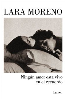 ningun amor esta vivo en el recuerdo (ebook)-lara moreno-9788426406231