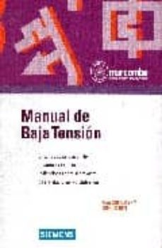 manual de baja tension: criterios de seleccion de aparatos de man iobra e indicadores para el proyecto de instalaciones y distribucion-9788426712424