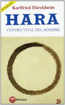 hara: centro vital del hombre (8ª ed.)-karlfried graf durckheim-9788427114524