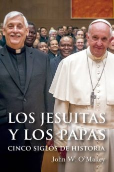 los jesuitas y los papas (ebook)-john w. o´malley-9788427141124