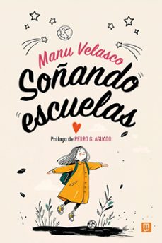 soñando escuelas-manu velasco-9788427150324
