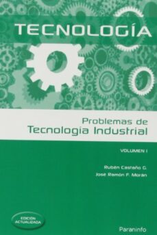 problemas de tecnologia industrial i-ruben lisardo castaño gonzalez-jose ramon fernandez moran-9788428399524
