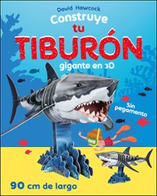 construye tu tiburon gigante en 3d-9788428559324
