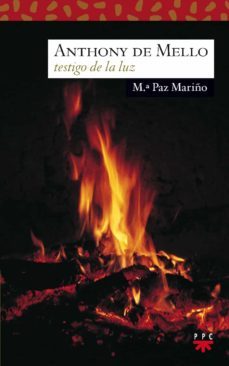 anthony de mello, testigo de la luz-maria paz mariño barros-9788428811224