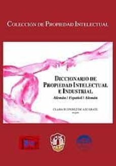 diccionario de propiedad intelectual e industria, aleman/español/ aleman-9788429016024