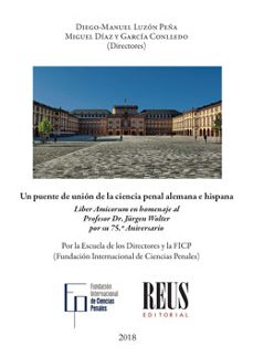 un puente de union de la ciencia penal alemana e hispana-diego manuel luzon peña-9788429020724