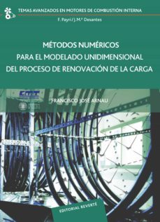 metodos numericos para el modelado unidimensional del proceso de renovacion de la carga-francisco jose arnau-9788429147124