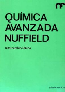 quimica avanzada nuffield intercambio ionico-9788429175424