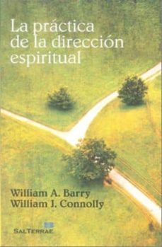 la practica de la direccion espiritual-william a. (s. j.) barry-william j. connolly-9788429319224