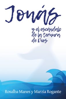 jonas y el escandalo de la ternura de dios-rosalba manes-9788429327724