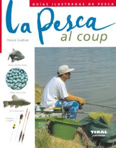 la pesca al coup-patrick guillotte-9788430536924
