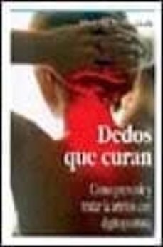 dedos que curan: como prevenir y tratar la artritis con digitopun tura-9788430588824