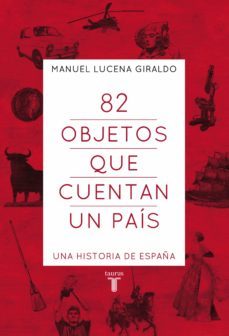 82 objetos que cuentan un pais (ebook)-manuel lucena giraldo-9788430617524