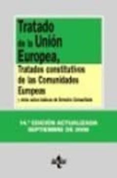 tratado de la union europea, tratado de funcionamiento y otros ac tos basicos de la union europea (15ª ed.)-9788430951024