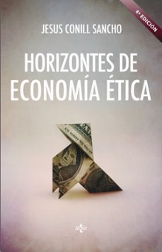 horizontes de economia etica (4ª ed.)-jesus conill sancho-9788430972524