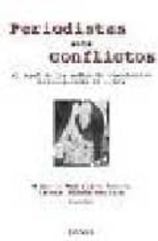 periodistas ante conflictos-roberto rodriguez andres-teresa sadaba garraza-9788431317324