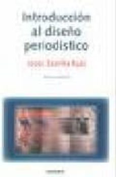 introduccion al diseño periodistico (3ª edicion)-jesus zorrilla ruiz-9788431320324