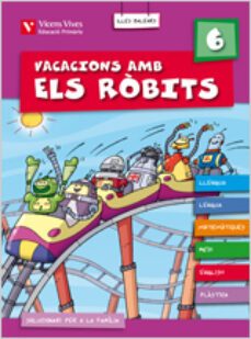 vacacions amb els robits 6. llibre i solu. balears   6º primaria-9788431699024