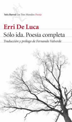 solo ida. poesia completa (ebook)-erri de luca-9788432229824
