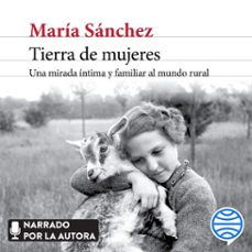 tierra de mujeres (audiolibro)-maria sanchez-9788432235924