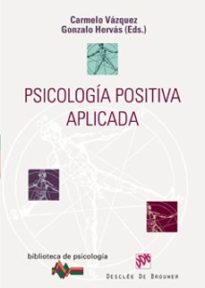 psicologia positiva aplicada-carmelo vazquez-gonzalo hervas-9788433022424