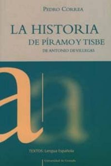 la historia de piramo y tisbe de antonio de villegas-pedro correa-9788433829924