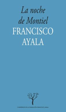 la noche de montiel-francisco ayala-9788433853424