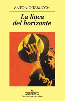 la línea del horizonte-antonio tabucchi-9788433945624