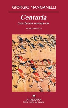 centuria: cien breves novelas-rio (premio viareggio)-giorgio manganelli-9788433976024