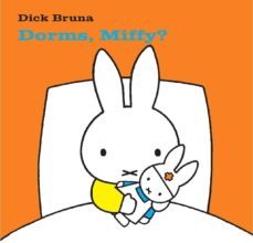 dorms, miffy?-dick bruna-9788434236424
