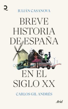 breve historia de españa en el siglo xx (ebook)-julian casanova-carlos gil-9788434401624