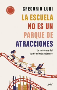 la escuela no es un parque de atracciones (ebook)-gregorio luri-9788434432024