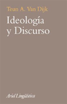 ideologia y discurso-teun a. van dijk-9788434482524