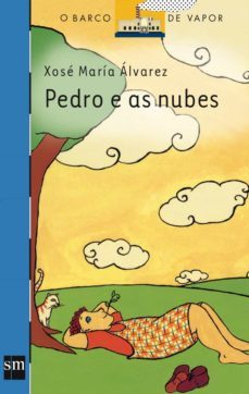 pedro e as nubes-xose maria alvarez caccamo-9788434851924