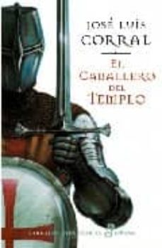 el caballero del templo-jose luis corral-9788435061124