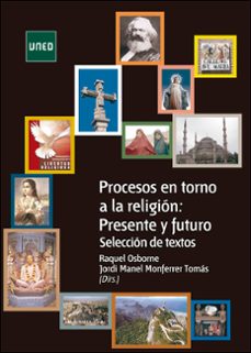 procesos en torno a la religion: presente y futuro. seleccion de textos-raquel osborne-jordi manel monferrer tomas-9788436251524