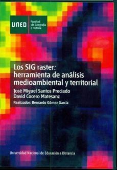 los sig raster: herramienta de analisis medioambiental y territor ial (dvd)-9788436256024