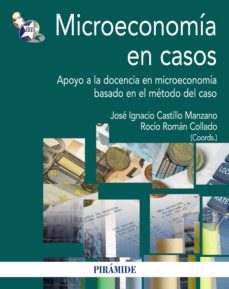 microeconomia en casos (ebook)-jose ignacio castillo manzano-rocio roman collado-9788436828924