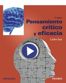 pensamiento critico y eficacia (2ª ed.)-carlos saiz sanchez-9788436843224