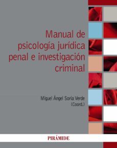 manual de psicologia juridica penal e investigacion criminal (ebook)-miguel angel soria verde-9788436844924