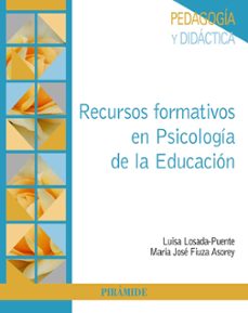 recursos formativos en psicologia de la educacion-luisa losada puente-maria jose fiuza asorey-9788436846324