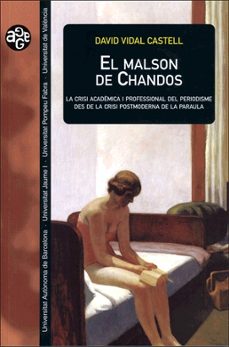 el malson de chandos: la crisi academica i professional del perio disme des de la crisi postmoderna de la paraula-david vidal castell-9788437060224