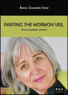 parting the mormon veil-angel chaparro sainz-9788437090924