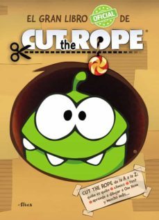 cut the rope. el gran libro oficial-9788437200224