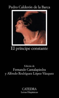 el principe constante y esclavo por su patria-pedro calderon de la barca-9788437614724