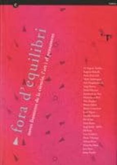 fora d equilibri: noves fronteres de la ciencia, l art i el pensa ment-9788439377924