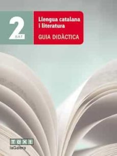 llengua catalana i literatura 2º batxillerat guia ed 20116-9788441224124